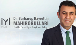 İYİ Parti Fatih Belediye Başkan Adayını açıkladı; Barbaros Mahiroğulları