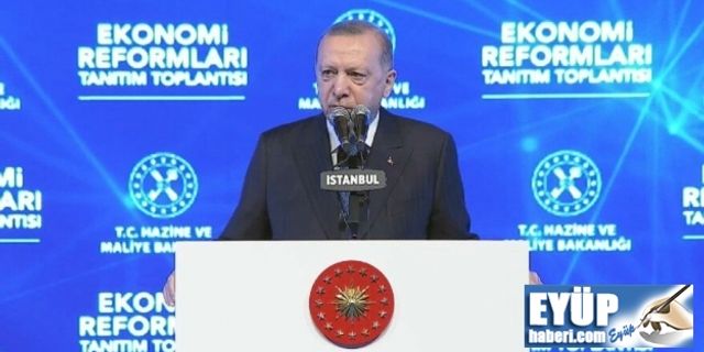 Erdoğan Ekonomi Reformunu açıkladı: 850 bin esnafa vergi muhafiyeti