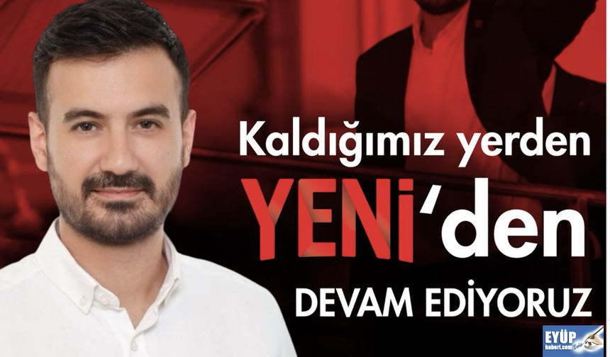 YENİ Parti Bayrampaşa’da Alican Çam Yeniden ilçe başkanı..