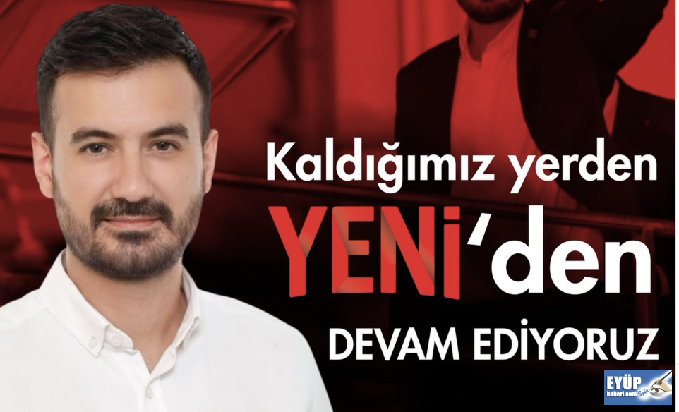 YENİ Parti Bayrampaşa’da Alican Çam Yeniden ilçe başkanı..